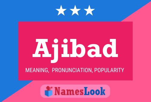 Ajibad Name Poster