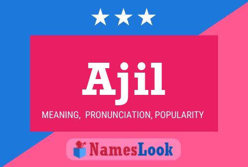 Ajil Name Poster