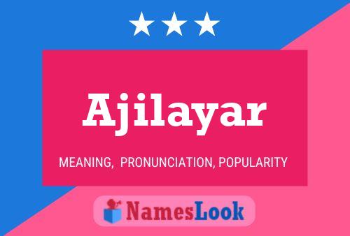 Ajilayar Name Poster