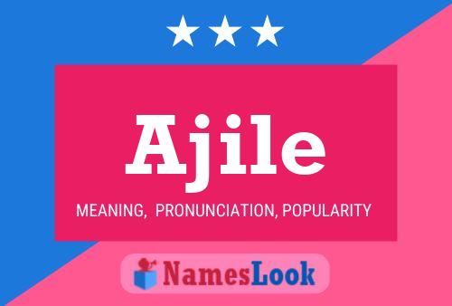 Ajile Name Poster