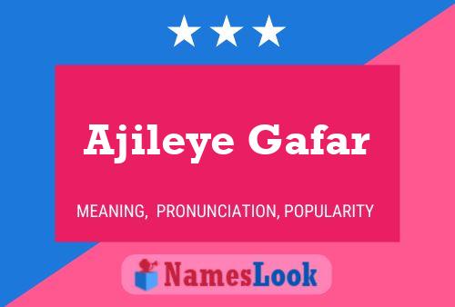 Ajileye Gafar Name Poster