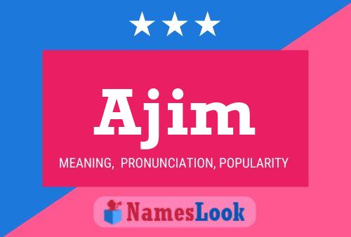 Ajim Name Poster