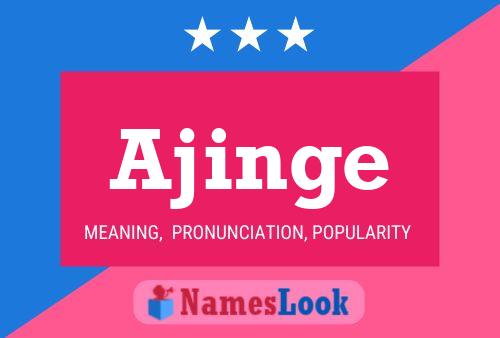 Ajinge Name Poster