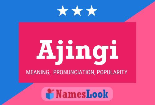 Ajingi Name Poster