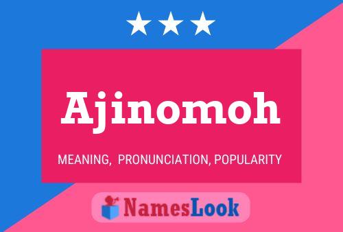 Ajinomoh Name Poster