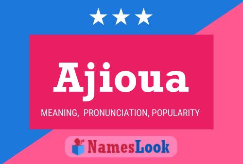 Ajioua Name Poster