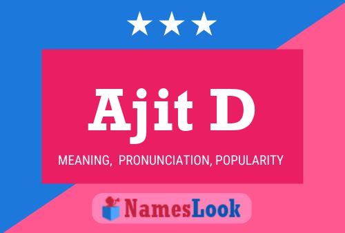 Ajit D Name Poster