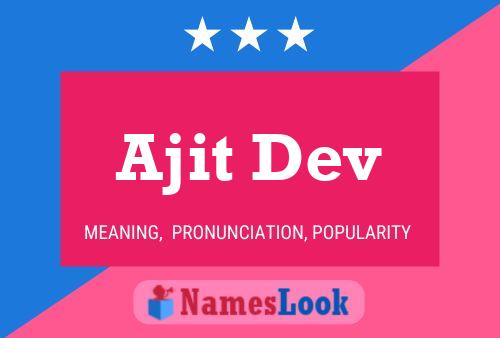 Ajit Dev Name Poster