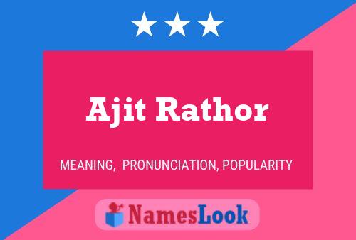 Ajit Rathor Name Poster