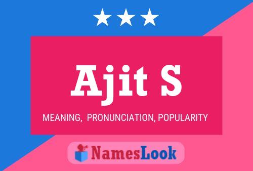 Ajit S Name Poster