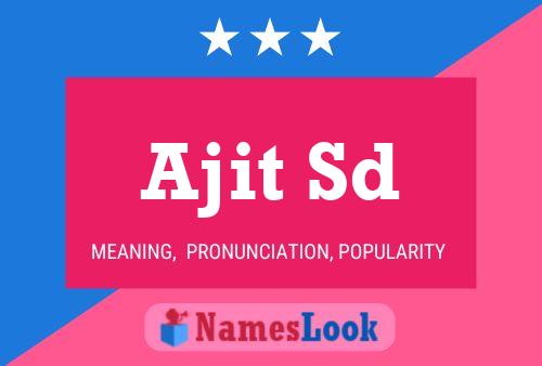 Ajit Sd Name Poster