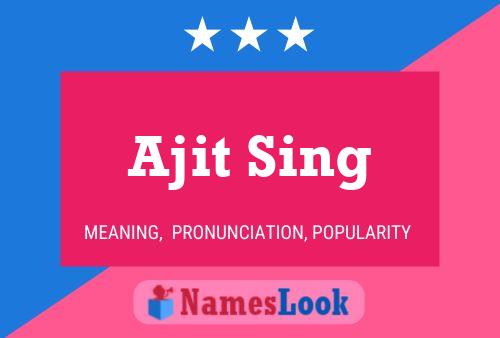 Ajit Sing Name Poster