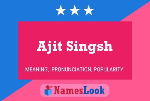 Ajit Singsh Name Poster