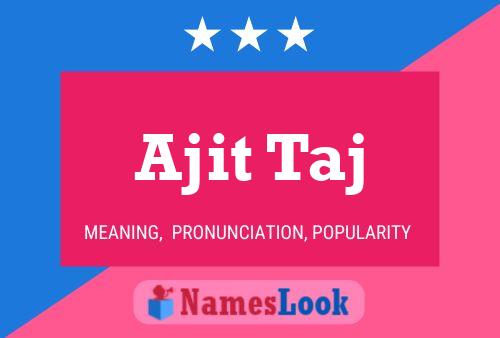 Ajit Taj Name Poster