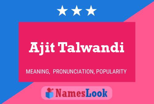 Ajit Talwandi Name Poster