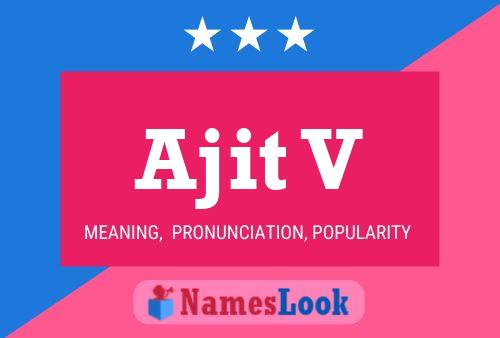 Ajit V Name Poster