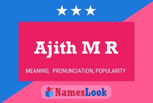 Ajith M R Name Poster