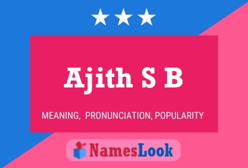 Ajith S B Name Poster