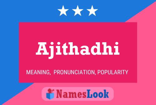 Ajithadhi Name Poster