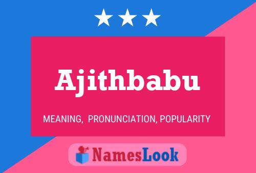 Ajithbabu Name Poster