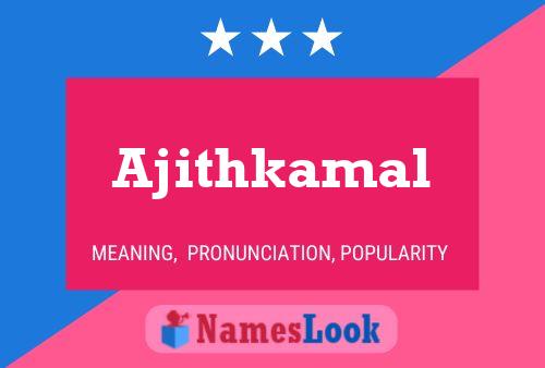 Ajithkamal Name Poster