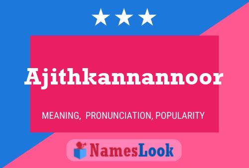 Ajithkannannoor Name Poster