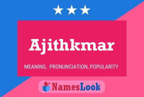 Ajithkmar Name Poster