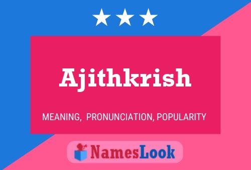 Ajithkrish Name Poster