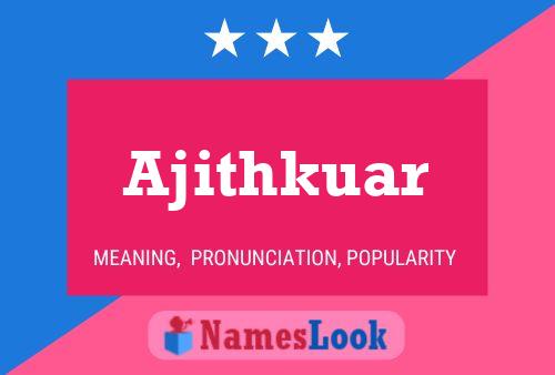 Ajithkuar Name Poster