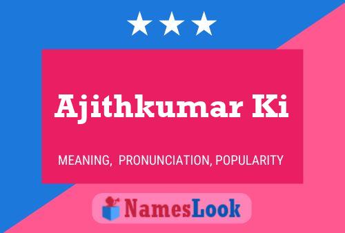 Ajithkumar Ki Name Poster