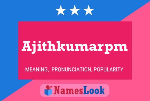 Ajithkumarpm Name Poster