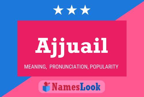 Ajjuail Name Poster