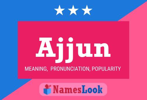 Ajjun Name Poster