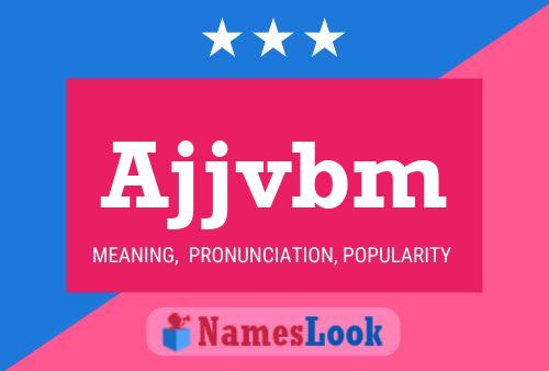 Ajjvbm Name Poster