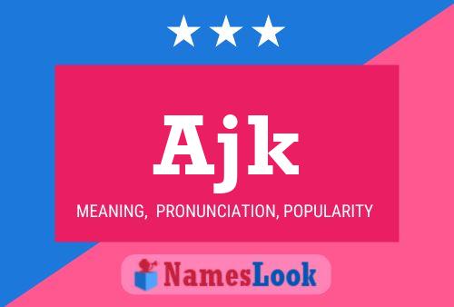 Ajk Name Poster