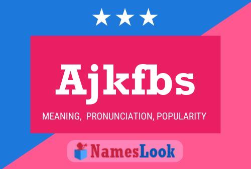 Ajkfbs Name Poster