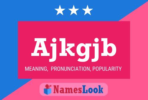 Ajkgjb Name Poster