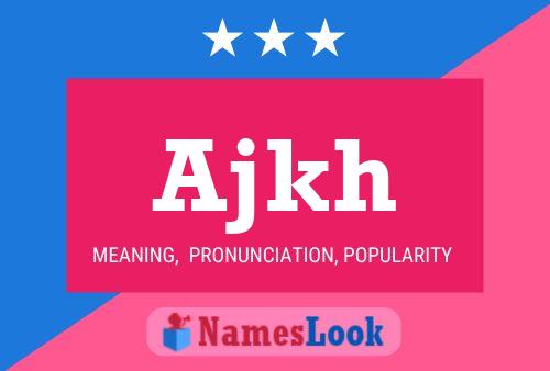 Ajkh Name Poster