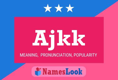 Ajkk Name Poster