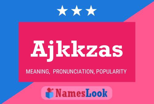 Ajkkzas Name Poster