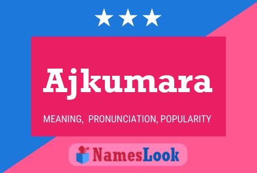 Ajkumara Name Poster