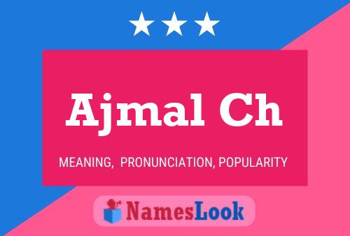 Ajmal Ch Name Poster