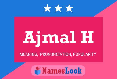 Ajmal H Name Poster