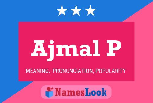 Ajmal P Name Poster