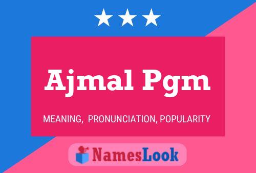 Ajmal Pgm Name Poster