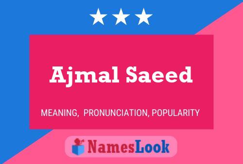 Ajmal Saeed Name Poster