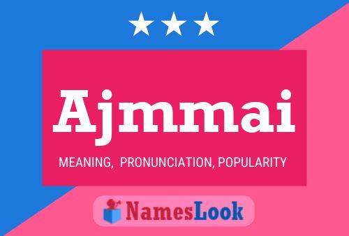 Ajmmai Name Poster