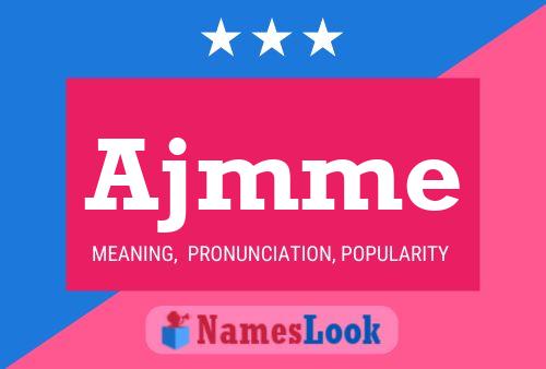 Ajmme Name Poster