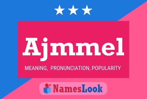 Ajmmel Name Poster