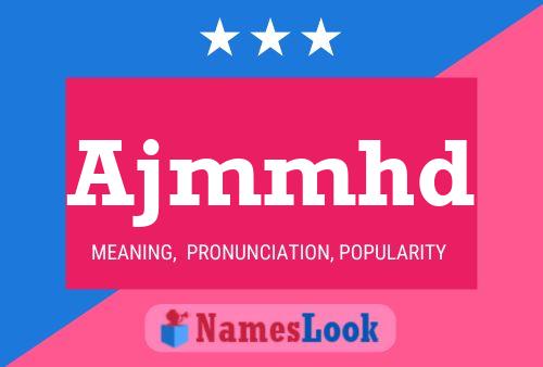 Ajmmhd Name Poster